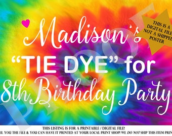 Printable Tie Dye Poster, DIY, 24 x 36 size backdrop sign, Tie Dye party, Tie Dye Birthday party, Tie Dye banner, Tie Dye party Decorations