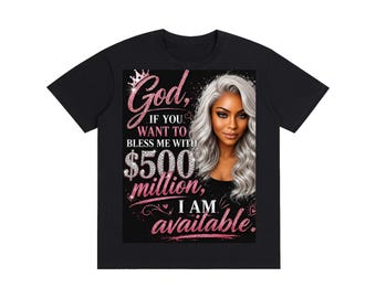 Bless Me With $500 Million Tee cover art