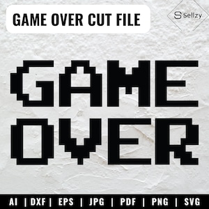 Game Over Pixels | Game Over SVG | Game Over Cricut SVG | Funny Gamer SVG | Game Over Clip Art | Game Over Cut File | Game Over Silhouette