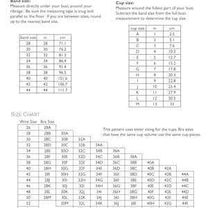 May include: A size chart for bras with wire sizes ranging from 26 to 60 inches and cup sizes from A to M. The chart includes both band and cup sizes in inches and centimeters. The chart also includes a note that the pattern uses sister sizing for the cups, meaning that bras with the same cup volume use the same cup pieces.
