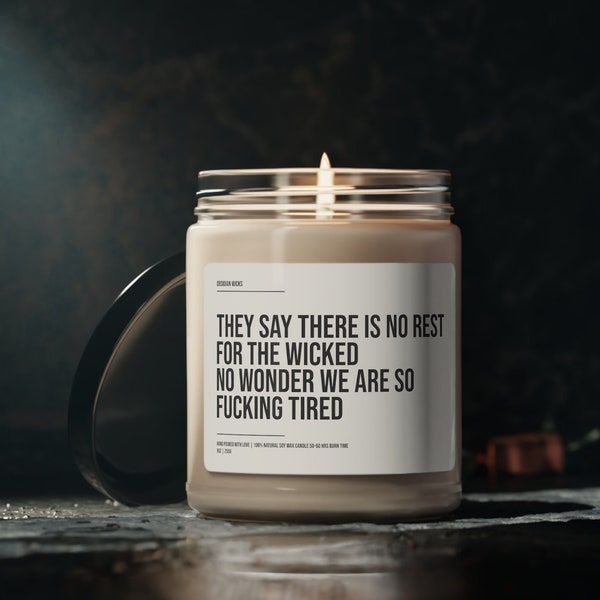 Relatable Funny Candle Adult Humor Witty Home Decor Sarcastic Quote Self Care Gift For Birthday Gift Gag Gift For Friend Funny Quote Gift