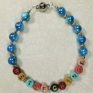 Bracelet #24 Multi-colored Letter Beads Spell BE THE CHANGE Turquoise Colored Round Stone Beads, Silvery Magnetic Clasp, 8.5 inches Large