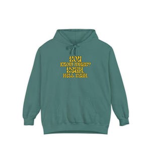 You Know What? Yeah. H*ll Yeah Cozy Unisex Hoodie with Positive Vibes, Comfort Colors, Gift for Friends, Comfy Layering