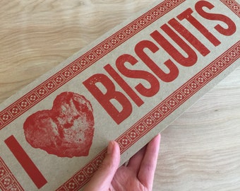 I LOVE BISCUITS, breakfast art, letterpress sign, biscuit poster, kitchen decor, gift for chef, restaurant art, biscuits & gravy, diner art