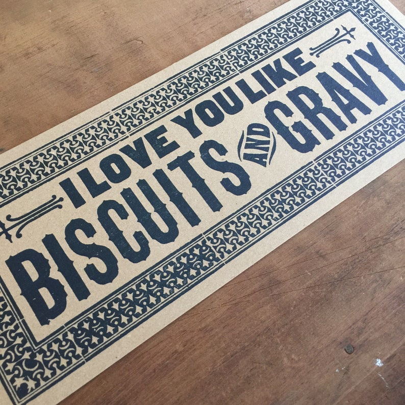 I Love You Like BISCUITS And GRAVY letterpress sign, kitchen decor, gifts for chefs, breakfast art, restaurant print, diner poster, Southern image 4