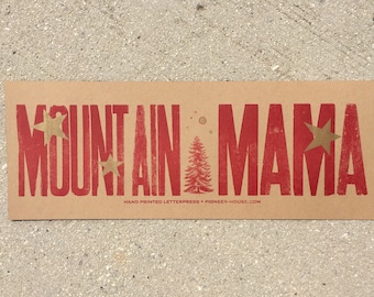 MOUNTAIN MAMA Print hand printed letterpress Poster sign Appalachian mountain art rustic West Virginia Tennessee Kentucky NC Women ladies