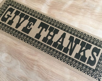 GIVE THANKS hand printed Letterpress SIGN print Poster Brown Kitchen Decor Gift Art Print Southern Host Gift Thank You Present Thanksgiving