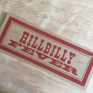 HILLBILLY FEVER Hand-Printed Letterpress Poster In Red Country Music Redneck Kitchen Decor Gifts Diner Art Print