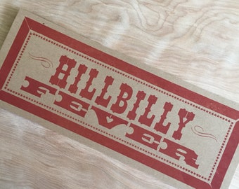 HILLBILLY FEVER Hand-Printed Letterpress Poster In Red Country Music Redneck Kitchen Decor Gifts Diner Art Print