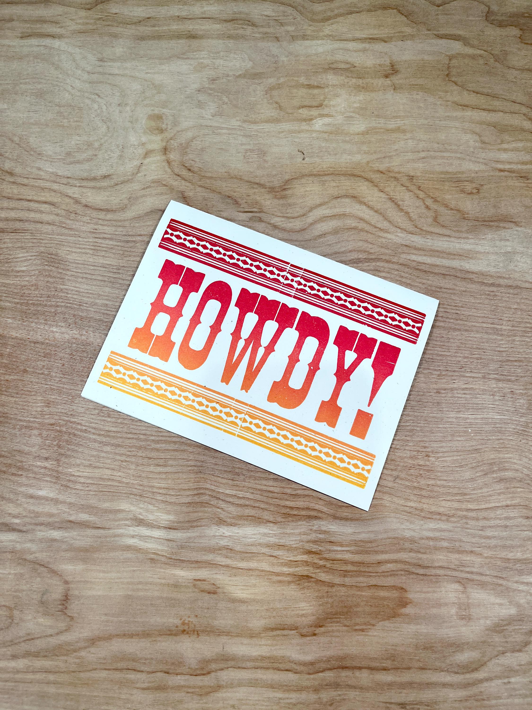 Howdy Note Bad 1 HOWDY Single Card in Fire Red to Yellow Blend, Hand Printed ...