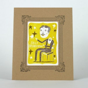 May include: A yellow and brown illustration of a man performing a self-decapitation magic trick. The man is sitting on a chair with his head floating above his body. The illustration is surrounded by a decorative frame and stars. The text "SELF DECAPITATION" is written below the man.