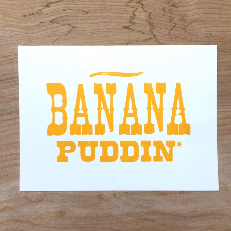 1 Yellow BANANA PUDDIN Greeting Card Letterpress Kitchen Art Etsy