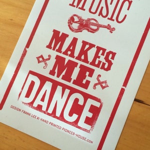 OLD TIME MUSIC Makes Me Dance sign, Letterpress poster, Clogging Dancing art, Square dance art, Fiddle tunes print, Banjo sign, gift vintage image 4