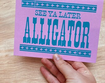 See ya LATER ALLIGATOR card letterpress red pink vintage wood type hand printed greeting, Louisiana swamp decor can be framed Bayou art