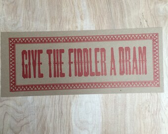 Give the FIDDLER a DRAM letterpress sign, restaurant bar decor, pass the whiskey, Southern wall decor for musicians and alcohol drinkers