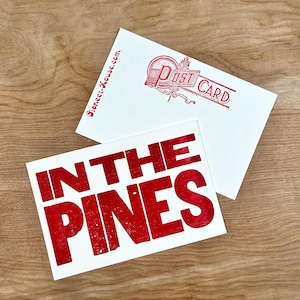 IN THE PINES Set of 6 Red Postcards, Hand Printed Letterpress, Dock Walsh, Leadbelly, fun post card, southern sayings, souvenir, wood type