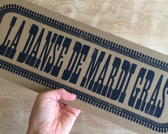 La DANSE de MARDI GRAS Cajun hand printed letterpress Sign, Louisiana Decor, Rustic Print, Letterpress Poster, New Orleans Art, Fiddle Tune