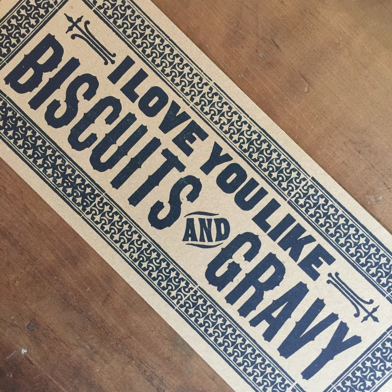 I Love You Like BISCUITS And GRAVY letterpress sign, kitchen decor, gifts for chefs, breakfast art, restaurant print, diner poster, Southern image 3