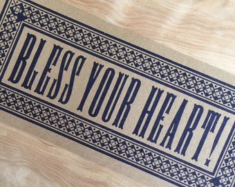 LOW IN STOCK Bless Your Heart Blue Quote Letterpress Sign Art Print Room Decor Southern Vernacular Saying Kitchen Sign Hand-Printed Polite