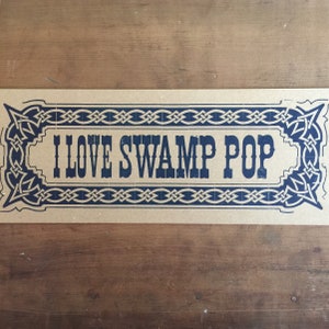 I LOVE SWAMP POP poster letterpress sign blue music instrument New Orleans Louisiana French Cajun kitchen decor gifts diner art print image 4