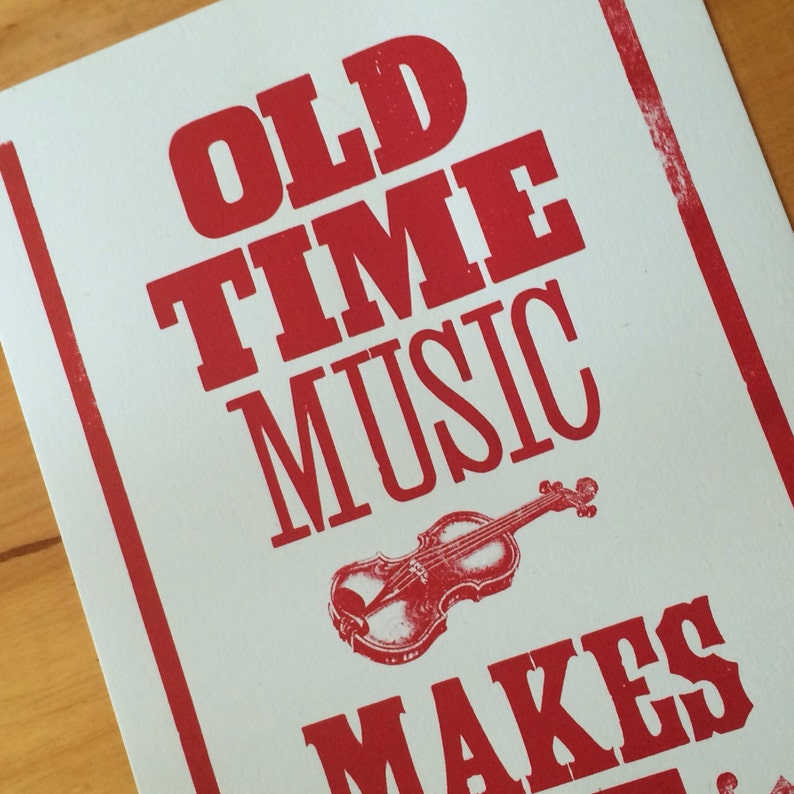 OLD TIME MUSIC Makes Me Dance sign, Letterpress poster, Clogging Dancing art, Square dance art, Fiddle tunes print, Banjo sign, gift vintage image 3