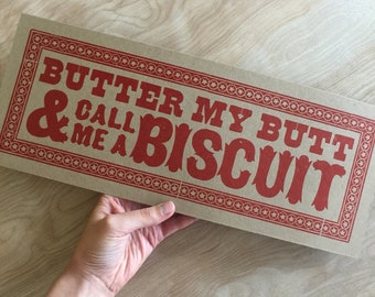 BUTTER MY BUTT and Call Me a Biscuit Letterpress Giant Postcard Hand Printed southern gift vernacular southern saying breakfast kitchen