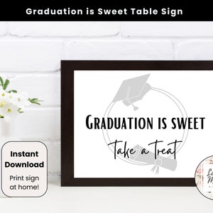 Graduation is Sweet Take a Treat Sign | Grad Party Table Sign | High school, College Graduation| Grad Party Decor | Instant Download | PDF