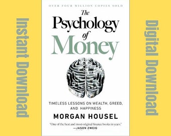 Die Psychologie des Geldes: Zeitlose Lektionen über Reichtum, Gier und Glück von Morgan Housel. Hochwertiger sofortiger digitaler Download