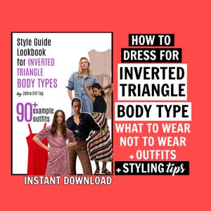 Inverted Triangle Body Shape Guide: Styling Tips & Outfit Recommendations (download) - Etsy Inverted Triangle Body Shape Guide: Styling Tips & Outfit Recommendations (download) - Etsy