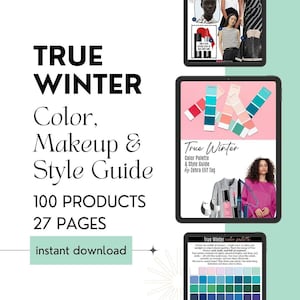 True Winter Color Analysis, Style Guide, Makeup Palette (PDF Download)