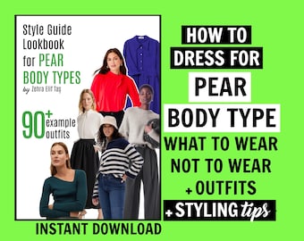 How to Dress for PEAR BODY SHAPE Analysis Dressing for Pear Body Typing Analysis & Shopping Guide by Personal Stylist * Instant Download *
