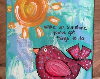 Wake up sunshine mixed media canvas painting