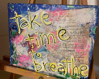 Take time to breathe mixed media on canvas