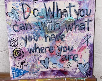 Do what you can flat canvas panel art