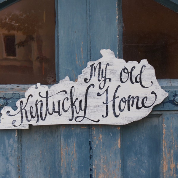 My Old Kentucky Home  - wood sign-Door hanger - Lexington - Louisville - Paducah - Kentucky wildcats - state art - derby decor