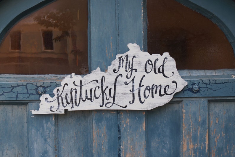 My Old Kentucky Home wood sign-Door hanger Lexington Louisville Paducah Kentucky wildcats state art derby decor image 1