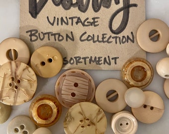 Beatriz Collection of Vintage Antique Buttons, neutrals, 25 assorted buttons, pattern, sewing, dollmaking, embroidery, costume, slow stitch