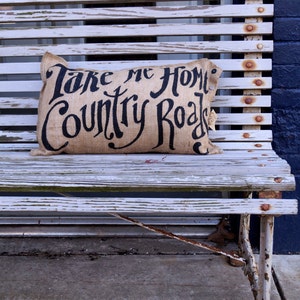Take me Home Country Roads Burlap Pillow indoor / outdoor Quincy Almost Heaven, West Virginia mountaineers mountain momma image 2