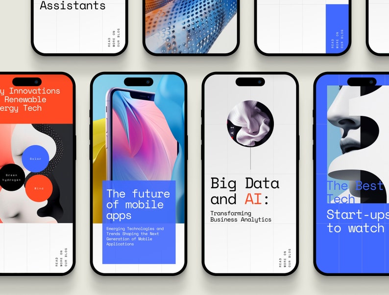 May include: Five smartphone mockups with different backgrounds and text. The text on the phones includes "Assistants", "The future of mobile apps", "Big Data and AI: Transforming Business Analytics", "The Best Tech Start-ups to watch", and "Energy Innovations Renewable Energy Tech".