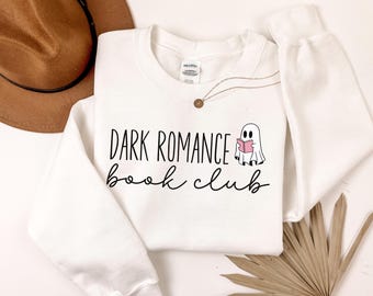 Dark Romance Book Club, Bookish Sweatshirt, Bookish Gift For Her, Bookworm Sweatshirt, Book Lover Halloween Gift, Reading Book Club, Bookish