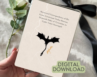 May include: A digital download for a phone case featuring a black and white silhouette of a dragon and a smaller dragon. The text on the case reads "Recovered Correspondence of His Grace, Lieutenant Xaden Riorson, Sixteenth Duke of Tyrrendor, to Cadet Violet Sorrengail".