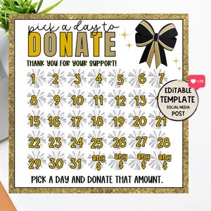 Könnte beinhalten: Eine druckbare Social-Media-Post-Vorlage mit goldfarbenem Glitzerhintergrund. Der Text lautet "Wählen Sie einen Tag zum Spenden. Vielen Dank für Ihre Unterstützung!" und zeigt einen Kalender mit den Zahlen 1-31. Die letzten vier Tage des Kalenders haben das Wort "beliebig" und ein Dollarzeichen.
