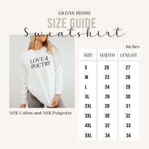 May include: Size chart for a white sweatshirt with the text "LOVE & POETRY" printed on the front. The chart shows the width and length in inches for sizes S through 5XL.