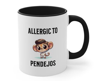 Accent Coffee Mug, 11oz, funny, gift, coffee lover, tea lover, allergic to pendejos mug, latina,