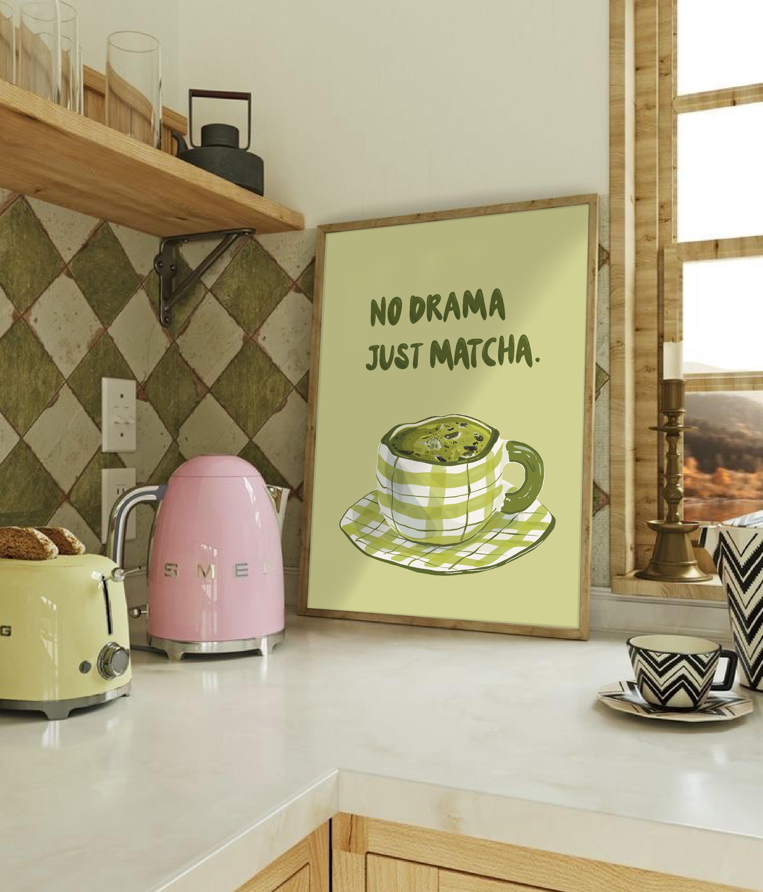 Matcha Poster Print – “no Drama, Just Matcha”, Hand-drawn