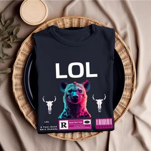 LOL Hyäne - Unisex T-Shirt, T-Shirt, Top - Lustiges Grafik-Shirt für Männer und Frauen, humorvolles Hyänen-Design, lustiges Hyänen-T-Stück, lustiges Tiert-shirt