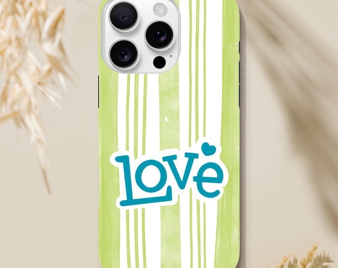 Love Phone Case - Green Stripes & Turquoise Lettering - Inspirational Design for iPhone