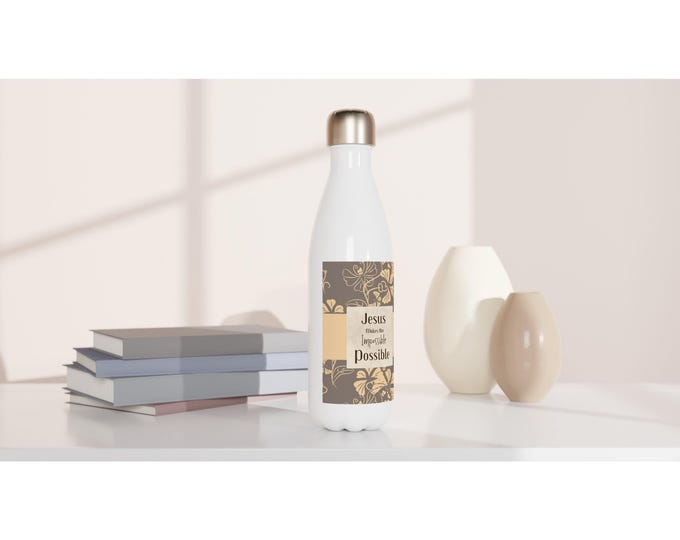 Jesus Makes the Impossible Possible Water Bottle - Christian Inspirational Gift - Motivational Stainless Steel Flask