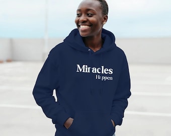 Miracles Happen Hoodie - Faith-Inspired Christian Apparel – Spread Hope & Happiness