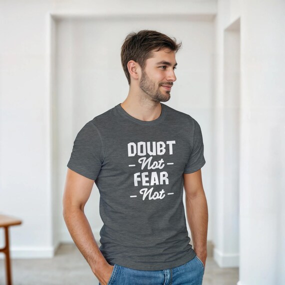 Doubt Not, Fear Not T-Shirt - Youth Theme Wear - Casual Christian Wear